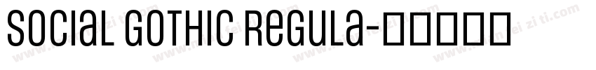 Social Gothic Regula字体转换